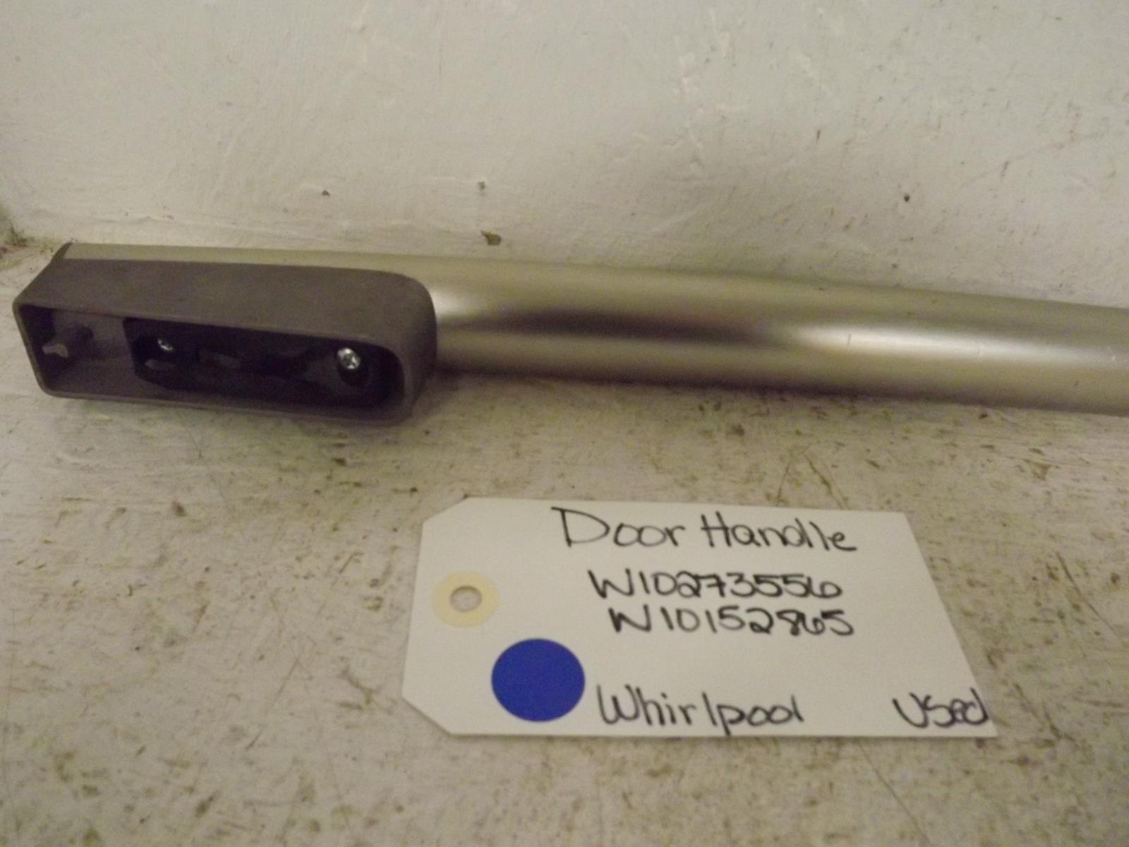 Whirlpool Refrigerator W10273556 W10152865 Door Handle Used Whirlpool Refrigerator W10273556 W10152865 Door Handle Used